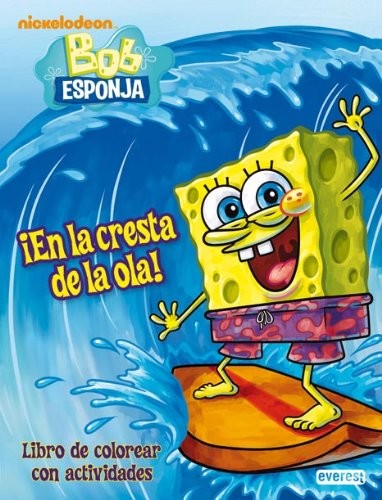 LIBRO DE COLOREAR CON BOB SPONJA.EN LA CRESTA DE LA OLA